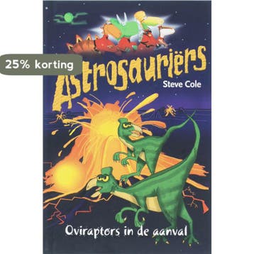 Oviraptors in de aanval / Astrosauriërs - Steve Cole, Verzenden, Zo goed als nieuw, Steve Cole