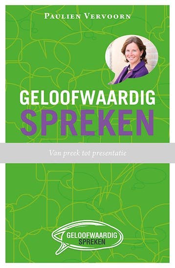 Geloofwaardig spreken - Paulien Vervoorn 9789043523547, Boeken, Verzenden, Zo goed als nieuw, Paulien Vervoorn