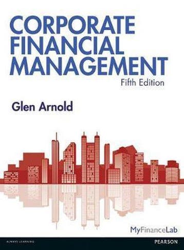 Corporate Financial Management - Arnold Glen 9780273758839, Verzenden, Zo goed als nieuw, Arnold Glen