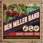 cd digi - Ben Miller Band - Choke Cherry Tree, Verzenden, Zo goed als nieuw