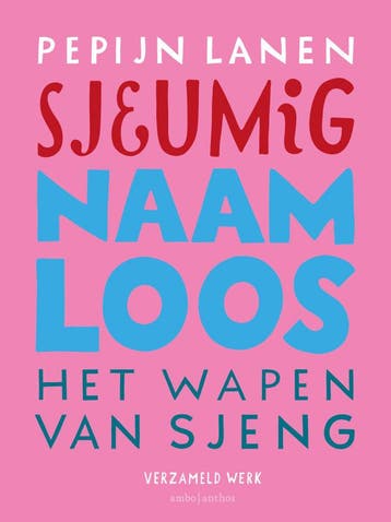 Sjeumig + Naamloos + Het Wapen van Sjeng (Goed), Verzenden, Gelezen, Pepijn Lanen