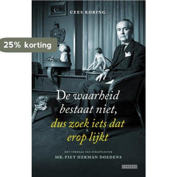De waarheid bestaat niet, dus zoek iets dat er op lijkt, Boeken, Verzenden, Zo goed als nieuw, Cees Koring