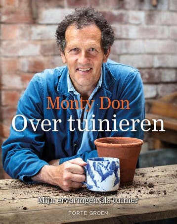 Over Tuinieren | Monty Don | Nieuw, Ophalen of Verzenden, Nieuw, Monty Don