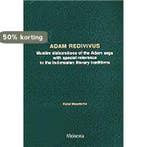 Adam Redivivus / IIMO research publication / 49, Verzenden, Gelezen, K. Steenbrink