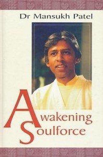 Awakening Soulforce - Mansukh Patel 9781873606186, Verzenden, Zo goed als nieuw, Mansukh Patel