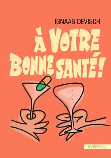 A Votre Bonne Santé ! | Ignaas Devisch | Nieuw, Ophalen of Verzenden, Nieuw, Ignaas Devisch
