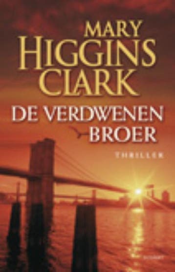 De verdwenen broer - Mary Higgins Clark 9789021801759, Verzenden, Gelezen, Mary Higgins Clark