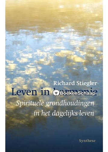 Leven in harmonie Richard Stiegler, Verzenden, Gelezen