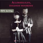 Allerheiligen, dolende woorden 9789491883675, Verzenden, Zo goed als nieuw