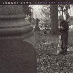 cd digi - Johnny Dowd - Cemetery Shoes, Verzenden, Zo goed als nieuw