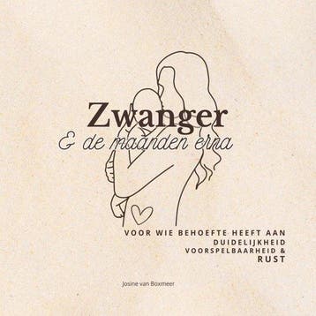 9789403825069 Zwanger  de maanden erna Josine van Boxmeer, Verzenden, Nieuw, Josine van Boxmeer