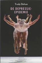 De depressie-epidemie / Augustus 9789045700953 Trudy Dehue, Boeken, Psychologie, Verzenden, Gelezen, Trudy Dehue