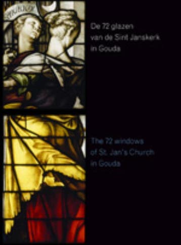 De 72 Glazen Van De St. Janskerk In Gouda | A. Bosch | Nieuw, Ophalen of Verzenden, Nieuw, A. Bosch