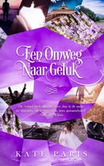 Een omweg naar geluk 9789492507167 Kate Paris, Verzenden, Gelezen, Kate Paris