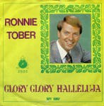 vinyl single 7 inch - Ronnie Tober - Glory Glory Hallaluja, Cd's en Dvd's, Vinyl Singles, Verzenden, Zo goed als nieuw