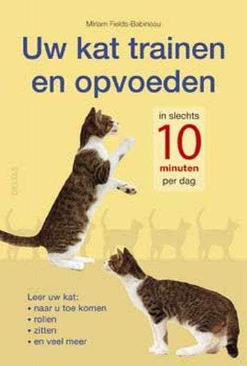 Uw kat trainen en opvoeden - M. Fields-Babineau, Verzenden, Gelezen, M. Fields-Babineau