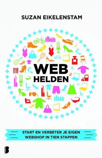 Webhelden - Suzan Eikelenstam 9789022565193, Verzenden, Zo goed als nieuw, Suzan Eikelenstam