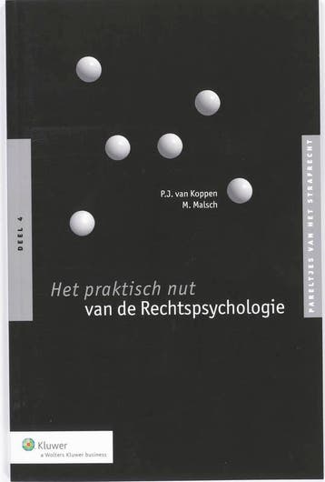 Het praktisch nut van de rechtspsychologie 9789013054675, Zo goed als nieuw
