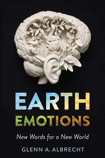Earth Emotions - Glenn A. Albrecht 9781501715228, Verzenden, Zo goed als nieuw, Glenn A. Albrecht