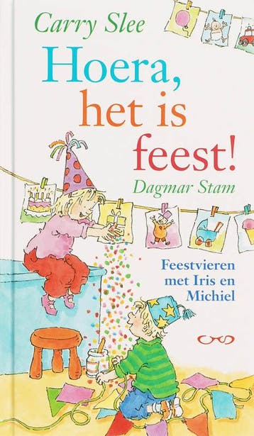 Hoera, het is feest! - Carry Slee 9789049922085, Verzenden, Zo goed als nieuw, Carry Slee