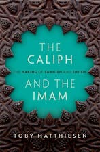 9780198806554 The Caliph and the Imam Toby Matthiesen, Boeken, Verzenden, Nieuw, Toby Matthiesen