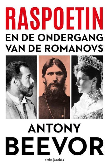 Raspoetin - Antony Beevor 9789026372032, Boeken, Verzenden, Zo goed als nieuw, Antony Beevor