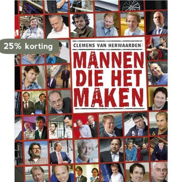 Mannen die het maken - Clemens van Herwaarden 9789047005407, Verzenden, Zo goed als nieuw, Clemens van Herwaarden