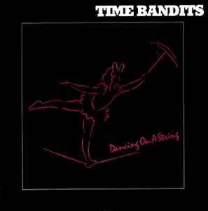 vinyl single 7 inch - Time Bandits - Dancing On A String, Verzenden, Zo goed als nieuw, 7 inch, Pop
