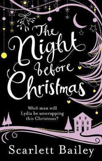 The Night Before Christmas 9780091943387 Scarlett Bailey, Verzenden, Zo goed als nieuw, Scarlett Bailey