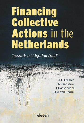 Financing Collective Actions In The Netherlands | Nieuw, Ophalen of Verzenden, Nieuw, X. Kramer; I.N. Tzankova; J. Hoevenaars; C.J.M. Doorn