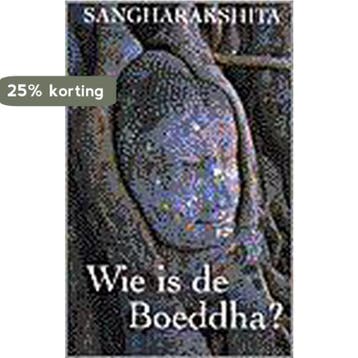 WIE IS DE BOEDDHA - Sangharakshita 9789055017768, Verzenden, Gelezen, Sangharakshita