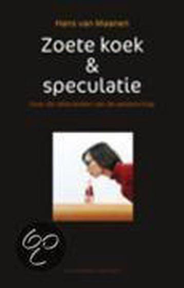 Zoete koek en speculatie - H. van Maanen 9789025418175, Boeken, Verzenden, Gelezen, H. van Maanen