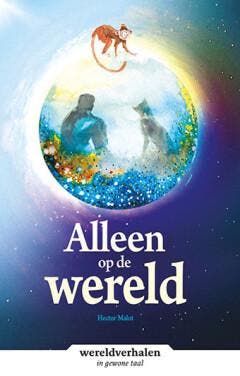 Alleen op de wereld / Wereldverhalen - Hector Malot, Boeken, Verzenden, Gelezen, Hector Malot