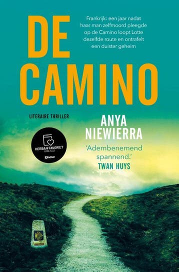 De Camino - Anya Niewierra 9789021031132, Boeken, Verzenden, Gelezen, Anya Niewierra
