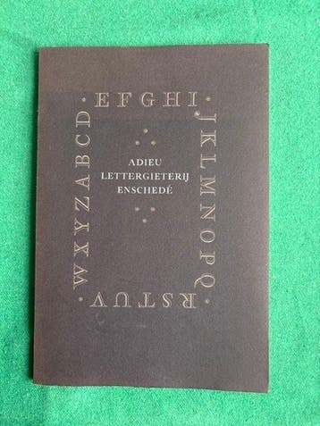 Bram de Does - Adieu Lettergieterij Enschedé - 1993