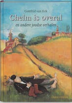 Chelm is overal en andere joodse verhalen 9789062385959, Boeken, Verzenden, Gelezen, G. van Eck