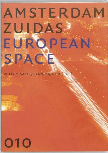 Amsterdam Zuidas European Space - Salet, Verzenden, Gelezen