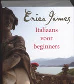 Italiaans voor beginners 9789032512095 Erica James, Boeken, Verzenden, Gelezen, Erica James