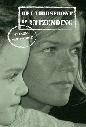 Het thuisfront op uitzending - S. Vastenholt 9789048406036, Verzenden, Zo goed als nieuw, S. Vastenholt