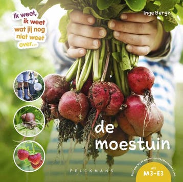 Ik Weet, Ik Weet Wat Jij Nog Niet Weet Over... De Moestuin, Ophalen of Verzenden, Nieuw, Inge Bergh