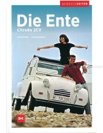 DIE ENTE, CITROËN 2 CV (BEWEGTE ZEITEN), Nieuw, Author