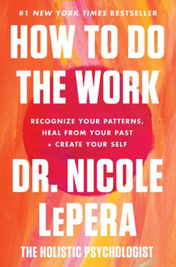 9780063012097 How to Do the Work: Recognize Your Patterns..., Verzenden, Nieuw, Nicole Lepera