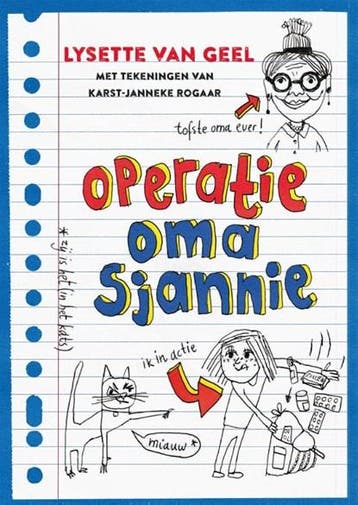 Operatie oma Sjannie | 9789048845057 | Lysette van Geel, Ophalen of Verzenden, Zo goed als nieuw, Lysette van Geel