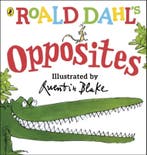 Roald Dahls Opposites 9780241330555 Roald Dahl, Verzenden, Zo goed als nieuw, Roald Dahl