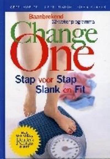CHANGE ONE - STAP STAP SLANK EN FIT 9789064076756, Boeken, Verzenden, Zo goed als nieuw