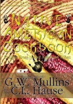 9781635878011 The Native American Cookbook Recipes From N..., Boeken, Verzenden, Nieuw, G W Mullins