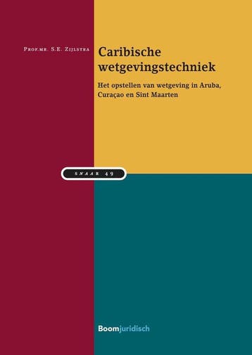 9789462128101 SNAAR 49 - Caribische wetgevingstechniek, Verzenden, Zo goed als nieuw, S.E. Zijlstra