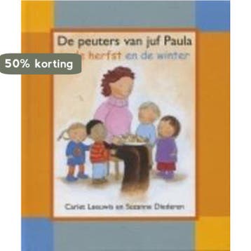 De peuters van juf Paula in de herfst en de winter / Een, Verzenden, Gelezen, C. Leeuwis