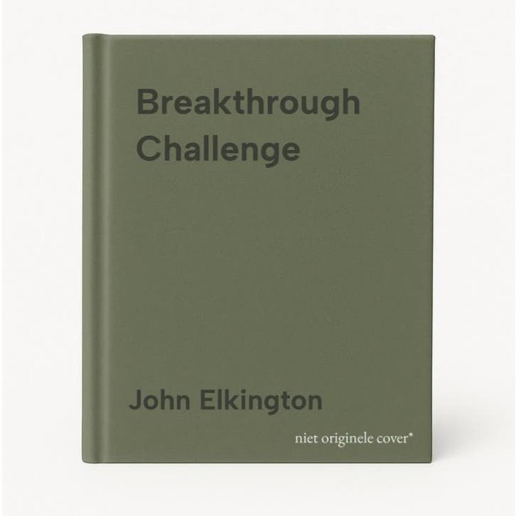 Breakthrough Challenge - John Elkington 9781118539699, Boeken, Taal | Engels, Zo goed als nieuw, Verzenden