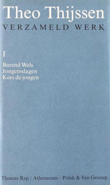 Verzameld werk I: Barend Wels / Jongensdagen / Kees de, Verzenden, Gelezen